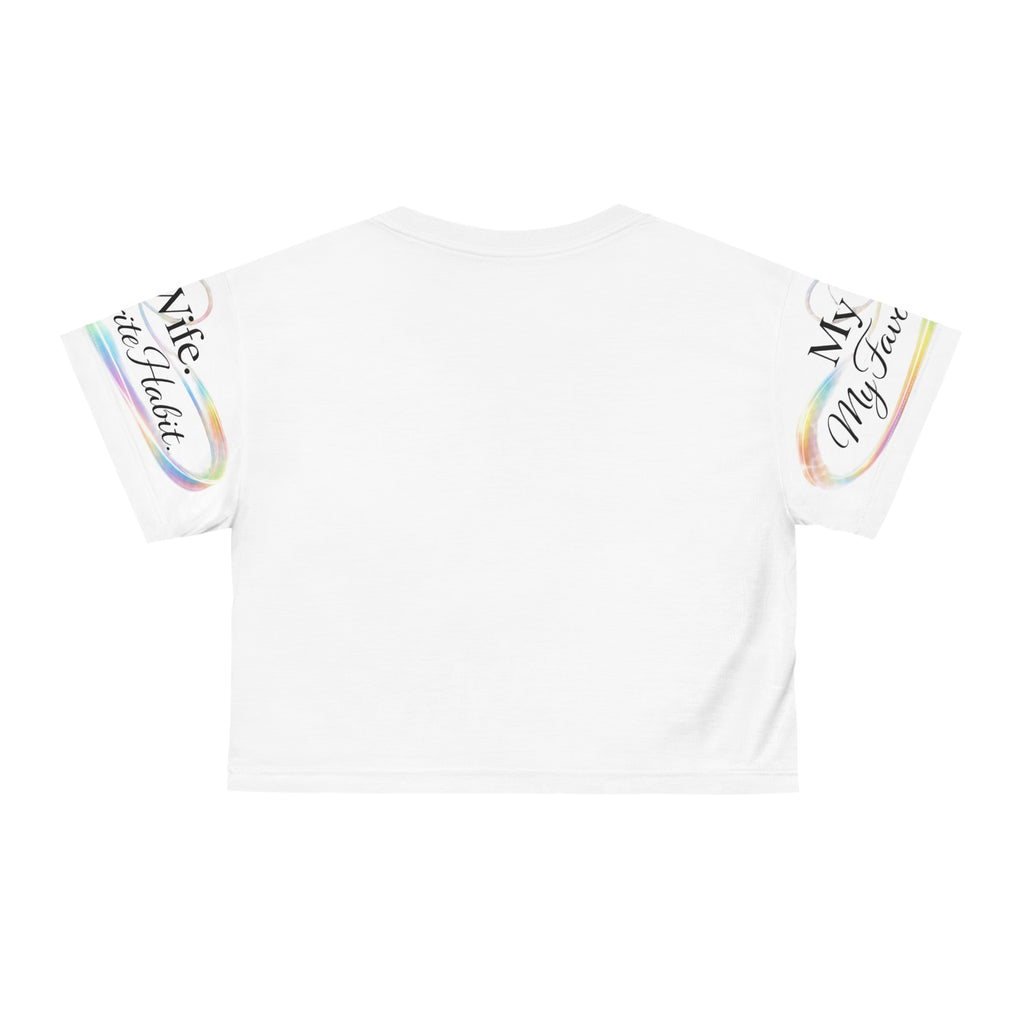Pride Crop Tee — "My Wife. My Favorite Habit." Romantic Wife Appreciation Top